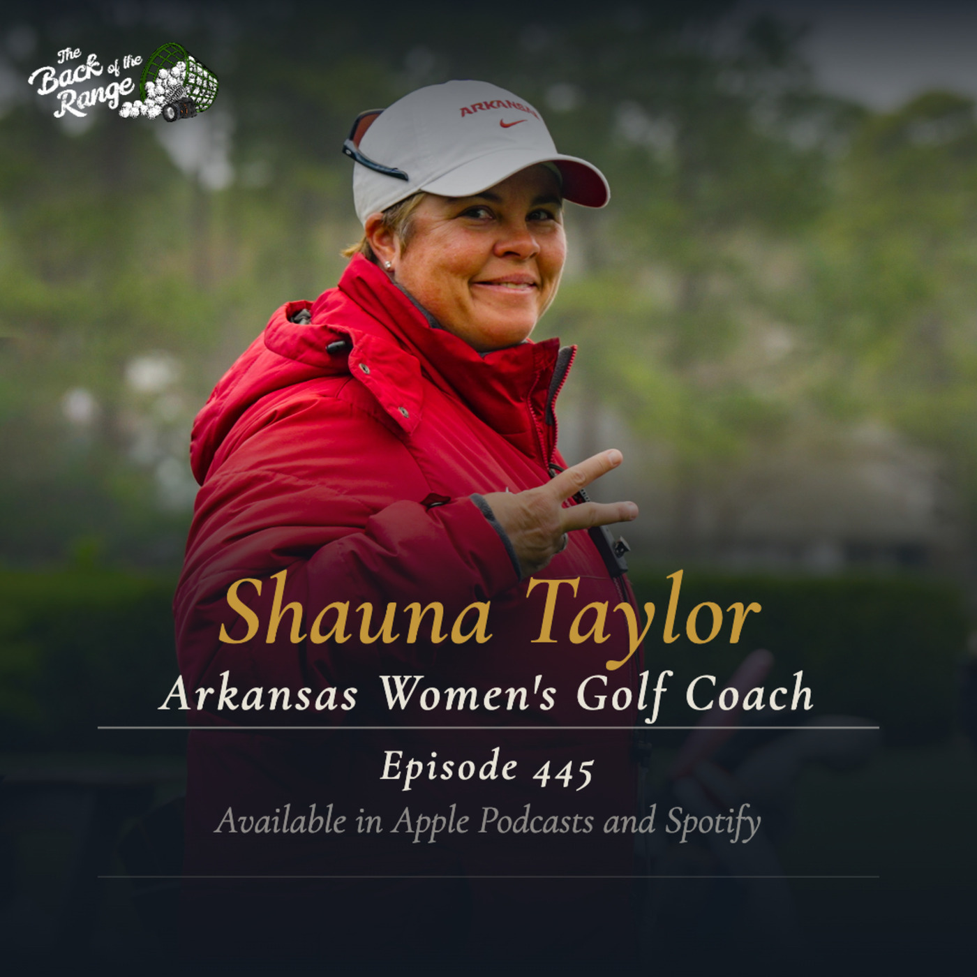 The Back of the Range  : Shauna Taylor - Arkansas Women's Golf Coach