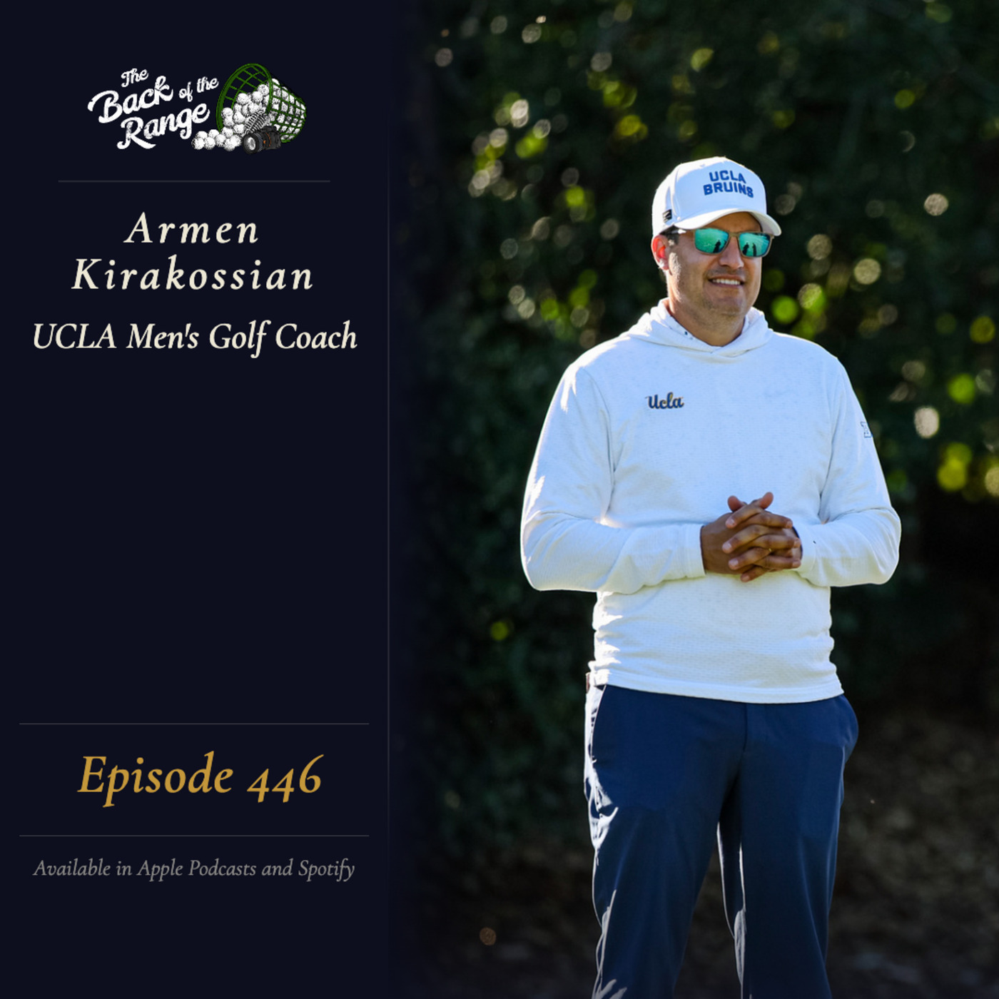 The Back of the Range  : Armen Kirakossian - UCLA Men's Golf Coach